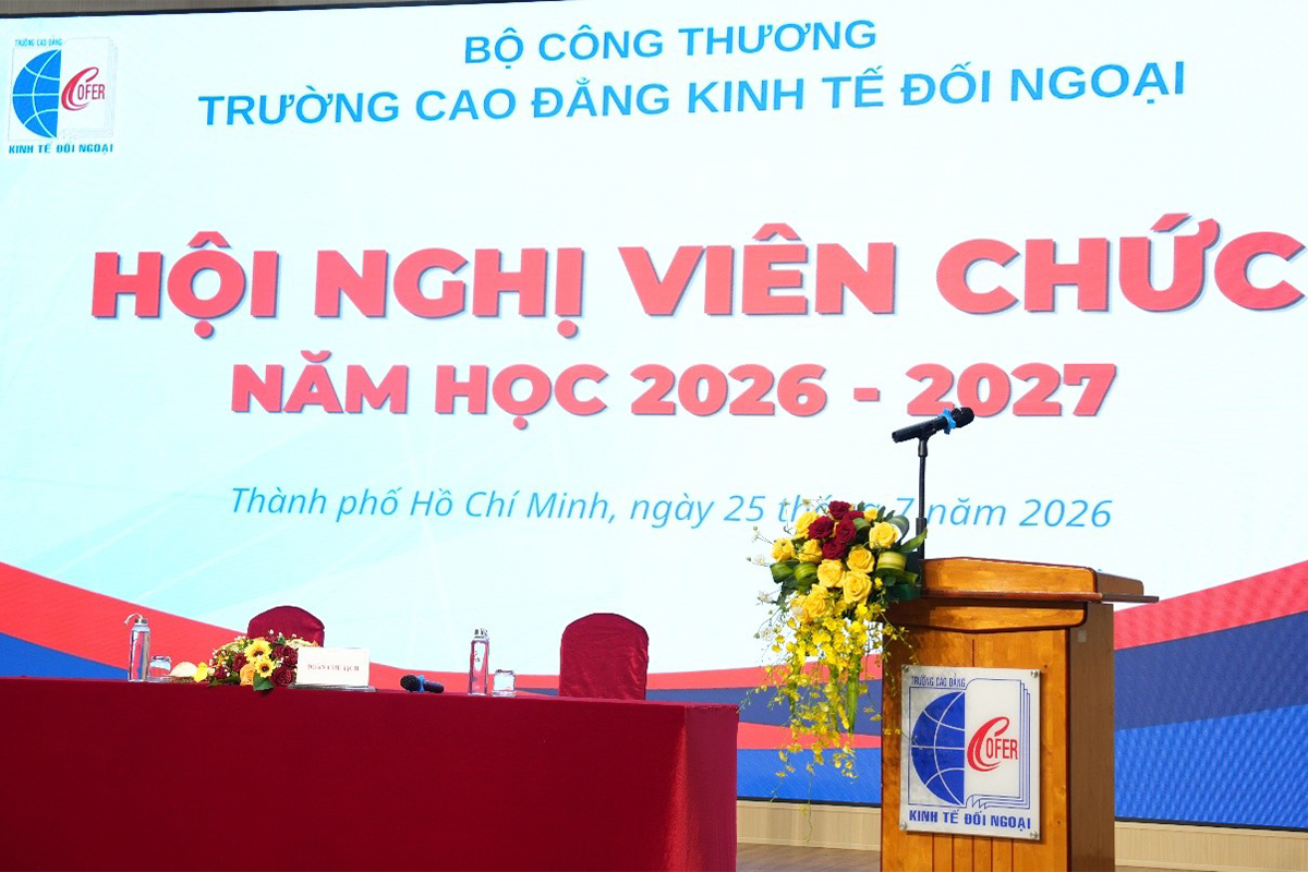 Trường Cao đẳng Kinh tế Đối ngoại tổ chức thành công Hội nghị Viên chức và Hội nghị Người lao động năm học 2026–2027
