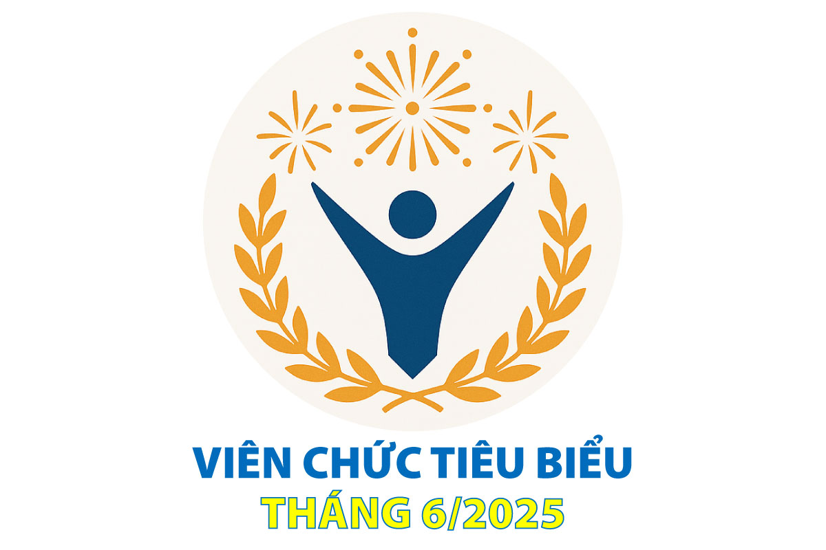 Viên chức tiêu biểu tháng 6 năm 2025